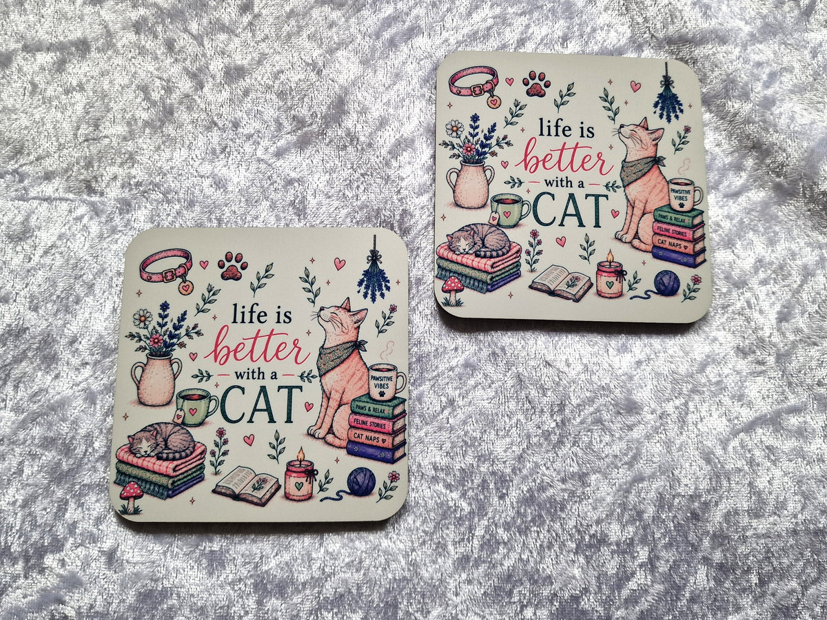 Life Is Better With A Cat Coaster